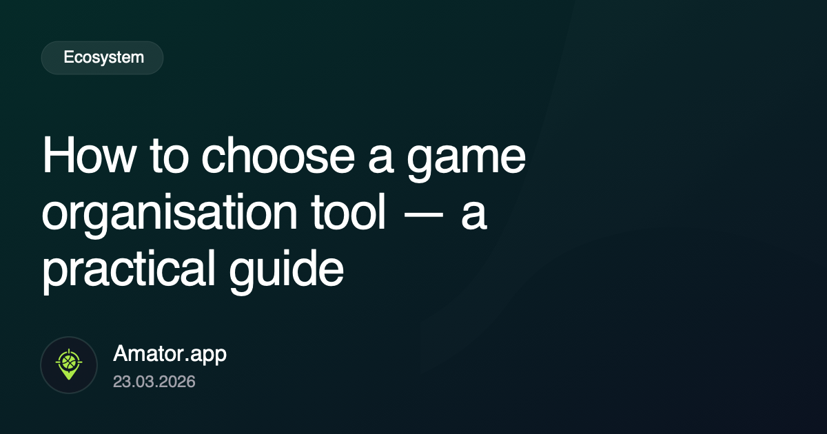 How to choose a game organization tool for your group