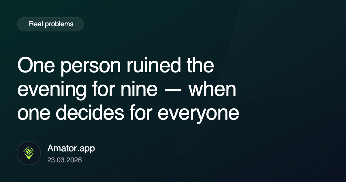One person ruined the evening for nine: when one controls everyone