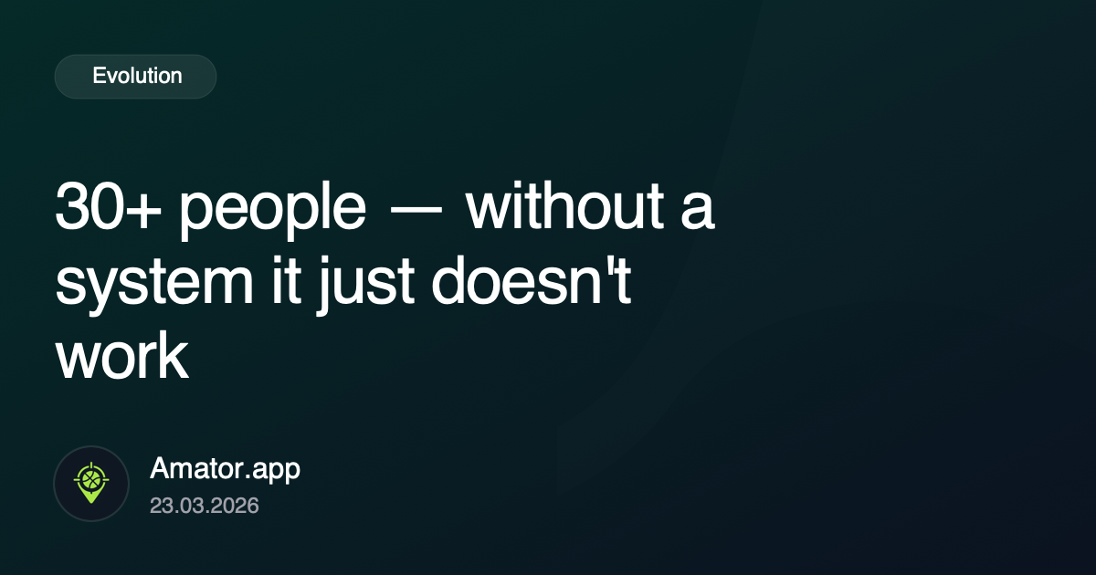 30+ people: where manual organization stops working